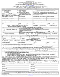 STATE OF FLORIDA DEPARTMENT OF HIGHWAY SAFETY AND MOTOR VEHICLES DIVISION OF MOTORIST SERVICES SUBMIT THIS FORM TO YOUR LOCAL TAX COLLECTOR OFFICE www.flhsmv.gov/offices/