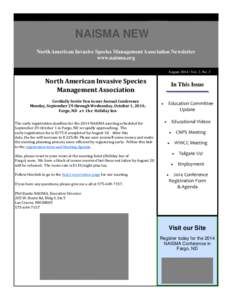 NAISMA NEWS North American Invasive Species Management Association Newsletter www.naisma.org August 2014 | Vol. 2, No. 3  North	American	Invasive	Species