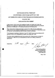 AUSTRALIAN CAPITAL TERRITORY OCCUPATIONAL HEALTH AND SAFETY ACT 1989 ACT DEMOLITION CODE OF PRACTICE (SECOND REVISED EDITION) NO 55 OF 1993 EXPLANATORY STATEMENT Under section[removed]of the Occupational Health and Safety 