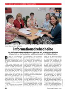 B Ü RO D E S M E N S C H E N R E C H T S B E I R AT S  Mitarbeiterinnen des Büros des Menschenrechtsbeirats: Martina Canek, Bettina Neubauer, Ursula Kaspar, Büroleiterin Johanna Eteme und Anina Woditschka.  Informatio