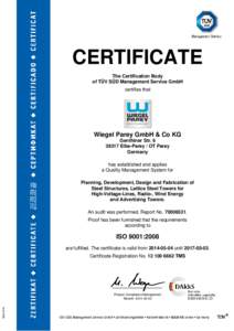 CERTIFICATE The Certification Body of TÜV SÜD Management Service GmbH certifies that  Wiegel Parey GmbH & Co KG