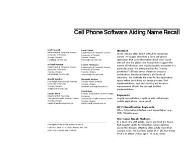 Cell Phone Software Aiding Name Recall Kent Fenwick Department of Computer Science University of Toronto Toronto, Ontario [removed]