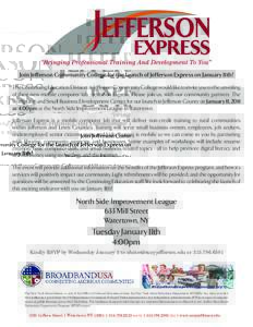 Join Jefferson Community College for the launch of Jefferson Express on January 11th! The Continuing Education Division at Jefferson Community College would like to invite you to the unveiling of their new mobile compute