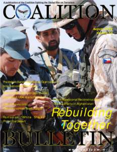 A publication of the Coalition fighting the Global War on Terrorism  August 2008 Volume 55  President Karzai Expresses Gratitude to