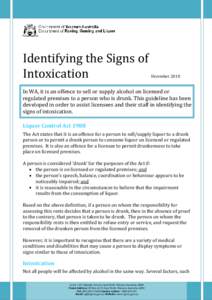 Identifying the Signs of Intoxication December[removed]In WA, it is an offence to sell or supply alcohol on licensed or