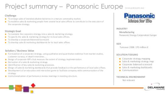Project summary – Panasonic Europe  (www.panasonic.eu) Challenge ■ To enlarge sales of branded alkaline batteries in a mature commodity market.