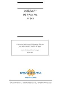 DOCUMENT DE TRAVAIL N° 543 VARIABLE TRADE COSTS, COMPOSITION EFFECTS, AND THE INTENSIVE MARGIN OF TRADE