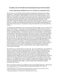 Excellence for All: World Class Instructional Systems for Our Schools Setting College-Ready Qualification Scores for Chemistry & Coordinated Science The Excellence for All initiative calls for students to demonstrate com