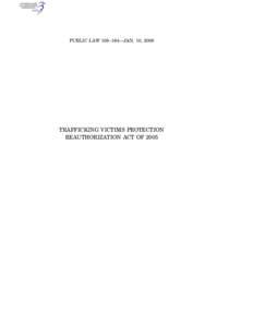 PUBLIC LAW 109–164—JAN. 10, 2006  TRAFFICKING VICTIMS PROTECTION REAUTHORIZATION ACT OF[removed]VerDate 14-DEC-2004