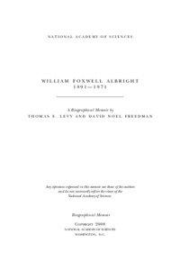 William F. Albright / Science / David Noel Freedman / American Schools of Oriental Research / Biblical archaeology / Syro-Palestinian archaeology / Northwest Semitic languages / The Bible and history / Oriental studies / Biblical scholars / Bible / Academia