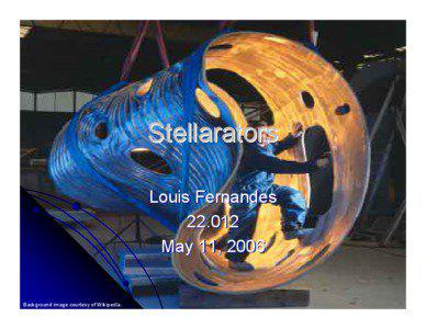 Stellarators Louis Fernandes[removed]
