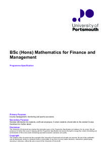 BSc (Hons) Mathematics for Finance and Management Programme Specification Primary Purpose: Course management, monitoring and quality assurance.