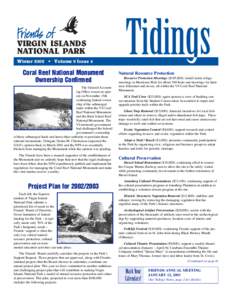 VIRGIN ISLANDS NATIONAL PARK Winter 2002 • Volume 9 Issue 4 Coral Reef National Monument Ownership Confirmed