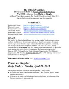 The 10 RashiYomi Rules Their presence in Rashis on Parshat Acharay-Kedoshim-Emor Vol 20#3 - Adapted from Rashi-is-Simple (c) RashiYomi Incorporated, Dr. Hendel President, April 18th, 2013 For the full copyright statement