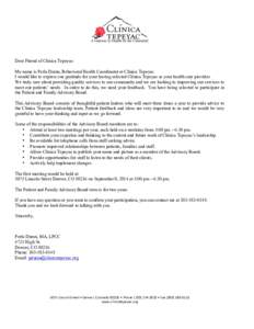 Dear Friend of Clínica Tepeyac: My name is Perla Duran, Behavioral Health Coordinator at Clínica Tepeyac. I would like to express our gratitude for your having selected Clínica Tepeyac as your health care provider. We