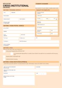 APPLICATION  CROSS INSTITUTIONAL (INCOMING)  PLEASE COMPLETE IF YOU ARE A FORMER OR CURRENT DEAKIN STUDENT