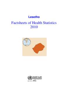 Lesotho  Factsheets of Health Statistics 2010  Figure 1 : Lesotho and neighboring countries