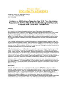 This is an official  CDC HEALTH ADVISORY Distributed via the CDC Health Alert Network June 2, 2014, 16:00 (4:00 PM ET) CDCHAN-00362