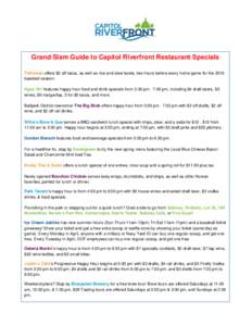 Grand Slam Guide to Capitol Riverfront Restaurant Specials TaKorean offers $2 off tacos, as well as rice and slaw bowls, two hours before every home game for the 2015 baseball season. Agua 301 features happy hour food an