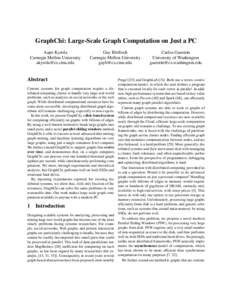 GraphChi: Large-Scale Graph Computation on Just a PC Aapo Kyrola Carnegie Mellon University [removed]  Guy Blelloch