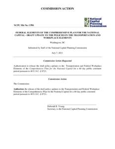 COMMISSION ACTION  NCPC File No. CP01 FEDERAL ELEMENTS OF THE COMPREHENSIVE PLAN FOR THE NATIONAL CAPITAL - DRAFT UPDATE TO THE POLICIES IN THE TRANSPORTATION AND WORKPLACE ELEMENTS