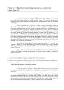 FICHE N°1 - ÉLEMENTS THEORIQUES SUR LE MARCHE DE L’ELECTRICITE   Un raisonnement sur le « juste prix de l’électricité » peut conduire, SRXU XQH PrPH IRUPHG¶pOHFWULFLWp, à des résultats qui vont du simp