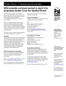 Public Notice – Comment period extended  By: Jane Doe DEQ extends comment period to April 3 for proposed Jordan Cove Air Quality Permit