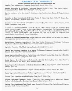 f  SUPREME COURT COMMITTEES Standing committees of the court and chairpersons during 2002 Appellate Court Administrative Committee...Justice Rita B. Garman, liaison officer. Attorney Registration & Disciplinary Commissio