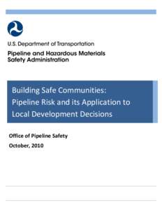 Fall  08 Building Safe Communities: Pipeline Risk and its Application to