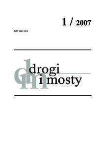 ISSN W kwartalniku DROGI i MOSTY drukowane s¹ prace naukowe, naukowo techniczne i studialne z dziedziny in¿ynierii l¹dowej, obejmuj¹ce zagadnienia z zakresu projektowania, budowy i utrzymania dró