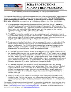 SCRA PROTECTIONS AGAINST REPOSSESSIONS NACA Defending Servicemembers by Building an Army of Informed Consumers The National Association of Consumer Advocates (NACA) is a non-profit association of attorneys and consumer a