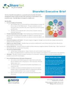 ShareNet Executive Brief The Novo ShareNet cloud platform, is a powerful web and mobile information management system to help you track, share and report on information in more productive ways. ShareNet Apps are designed