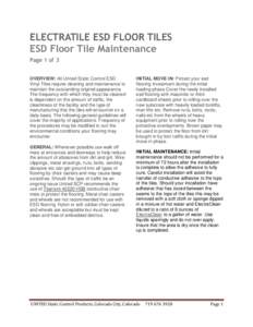 ELECTRATILE ESD FLOOR TILES ESD Floor Tile Maintenance Page 1 of 3 OVERVIEW: All United Static Control ESD Vinyl Tiles require cleaning and maintenance to maintain the outstanding original appearance.