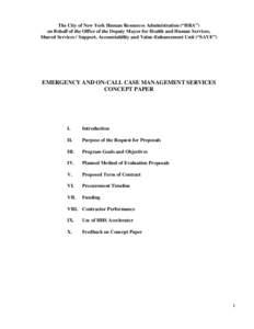 The City of New York Human Resources Administration (“HRA”) on Behalf of the Office of the Deputy Mayor for Health and Human Services, Shared Services / Support, Accountability and Value-Enhancement Unit (“SAVE”)