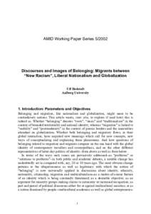 DISCOURSES AND IMAGES OF BELONGING: MIGRANTS BETWEEN “NEW RACISM”, LIBERAL NATIONALISM AND GLOBALIZATION