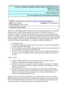 Department of Commerce  National Oceanic & Atmospheric Administration  National Marine Fisheries Service  NATIONAL MARINE FISHERIES SERVICE POLICY DIRECTIVE POLICY DIRECTIVE[removed]JANUARY 25, 2008 Fisheries Manage