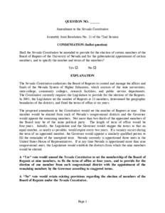 QUESTION NO. ______ Amendment to the Nevada Constitution Assembly Joint Resolution No. 11 of the 72nd Session CONDENSATION (ballot question) Shall the Nevada Constitution be amended to provide for the election of certain