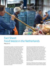 Ministry of Agriculture, Nature and Food Quality Fact Sheet: Food Waste in the Netherlands May 2010