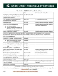 Checklist for a CASHNet eMarket Checkout Store Dept IT Services or Cashier’s office  eCommerce team meets with client to decide