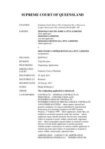 SUPREME COURT OF QUEENSLAND CITATION: Sedgman South Africa (Pty) Limited & Ors v Discovery Copper Botswana (Pty) LimitedQSC 105