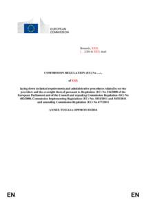 European Aviation Safety Agency / Functional Airspace Block / Single European Sky / European Union directives / Product certification / Council Implementing Regulation (EU) No 282/2011 / Motor vehicle type approval / Transport / European Union / Europe