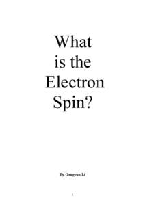 What is the Electron Spin?  By Gengyun Li