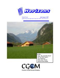 Horizons Vol 11 No 4 July/August 2007 addressing the important issues for today and tomorrow  inside...