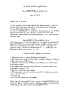 Artisans Vendor Application Kingfield POPS Festival of the Arts June 28, 2014 Dear Artist or Artisan: You are cordially invited to participate in The Kingfield POPS Festival of the Arts. The Artist vendor area will be on