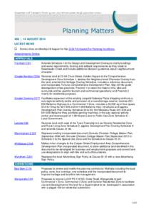 468 | 14 AUGUST 2014 LATEST NEWS  Entries close on Monday 18 August for the 2014 PIA Awards for Planning Excellence.