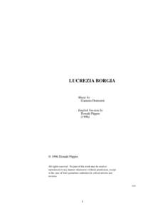 LUCREZIA BORGIA  Music by Gaetano Donizetti English Version by Donald Pippin