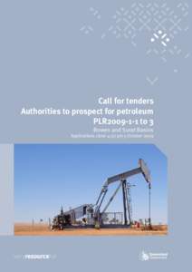 Call for tenders Authorities to prospect for petroleum PLR2009-1-1 to 3 Bowen and Surat Basins