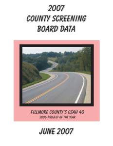 2007 COUNTY SCREENING BOARD DATA FILLMORE COUNTY’S CSAH[removed]pROJECT OF THE YEAR