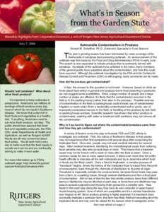 What’s in Season from the Garden State Biweekly Highlights from Cooperative Extension, a unit of Rutgers New Jersey Agricultural Experiment Station July 7, 2008  Salmonella Contamination in Produce