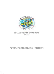 SOLANO COUNTY GRAND JURY[removed]SUISUN FIRE PROTECTION DISTRICT